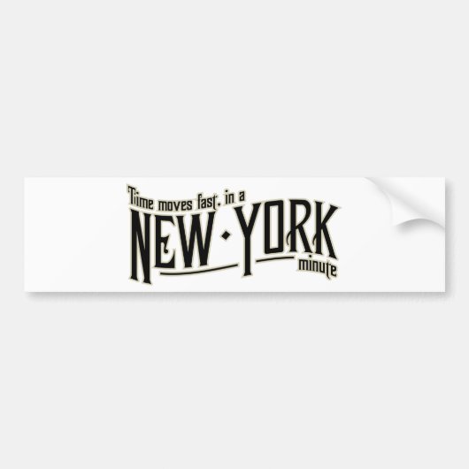 TIme beweegt snel in een minuut van New York Bumpersticker (Voorkant)