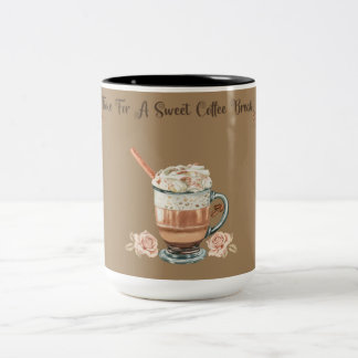 TIME FOR A SWEET COFFEE BREAK Two-Tone COFFEE MUG Tweekleurige Koffiemok