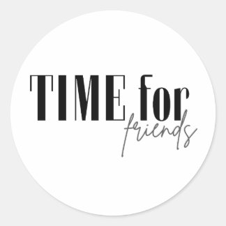 Time for friends ronde sticker