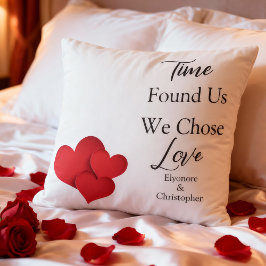 Time Found Us We Chose Love Valentine Quote Kussen