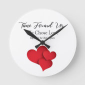 Time Found Us We Chose Love Valentine Quote Ronde Klok (Voorkant)