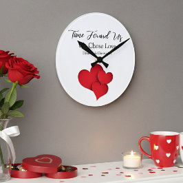 Time Found Us We Chose Love Valentine Quote Ronde Klok