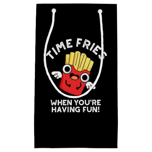Time Fries als je plezier hebt eten Pun Dark BG Klein Cadeauzakje (Voorkant)