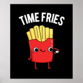 Time Fries Funny French Fries Pun Dark BG Poster (Voorkant)