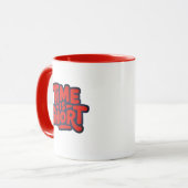 Time Is Short Motivational Typography Design Mok (Voorkant links)