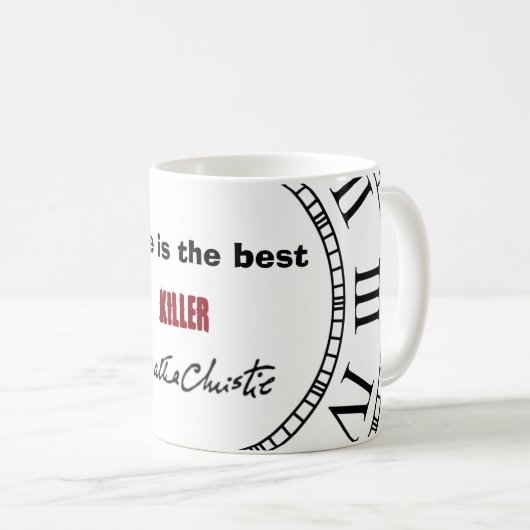 Time is the best killer Mug Koffiemok (Voorkant rechts)
