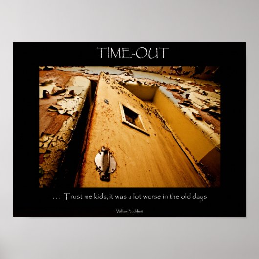 "Time-out"-Poster Poster (Voorkant)