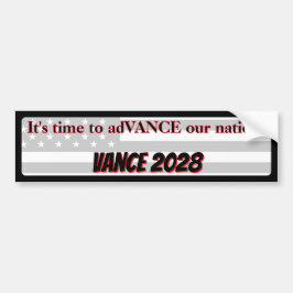 Time to adVANCE our nation JD Vance for President  Bumpersticker