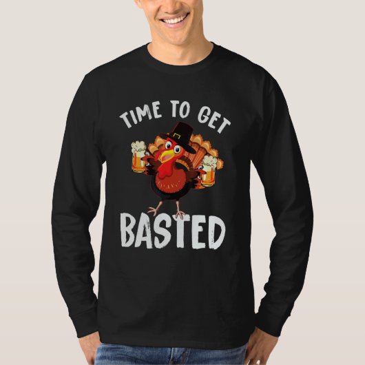 Time To Get Basted  Beer Thanksgiving Turkey 13 T-shirt (Voorkant)
