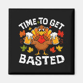 Time To Get Basted Funny Beer Thanksgiving Turkey  Magneet (Voorkant)