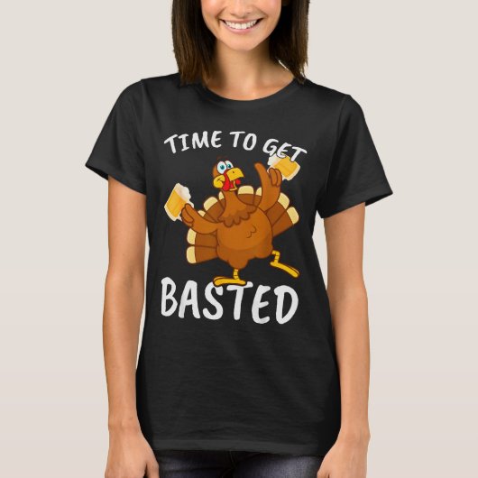 Time To Get Basted Funny Beer Thanksgiving Turkey T-shirt (Voorkant)