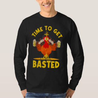 Time To Get Basted   Thanksgiving Turkey Day Men W T-shirt