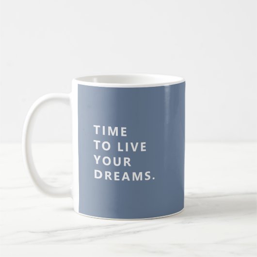 Time To Live Your Dreams Periwinkle Retirement Mug Koffiemok (Links)
