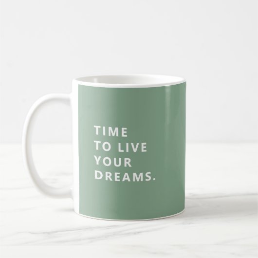 Time To Live Your Dreams Sage Fun Retirement Mug Koffiemok (Links)