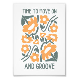 Time to Move On and Groove Wall Art Print Foto Afdruk