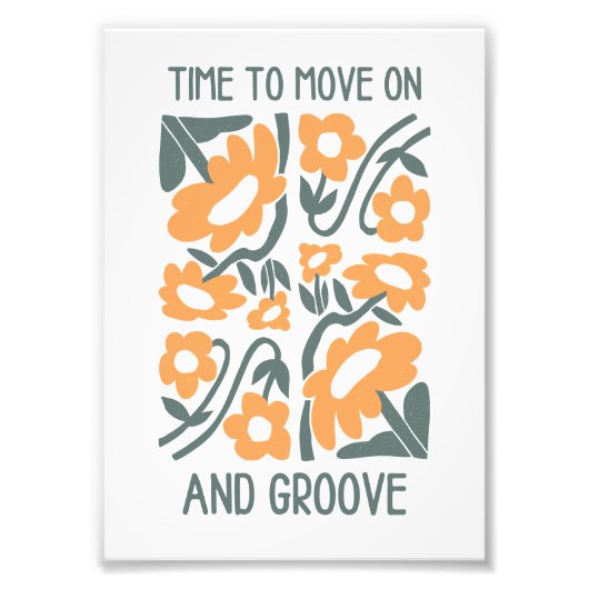 Time to Move On and Groove Wall Art Print Foto Afdruk (Voorkant)
