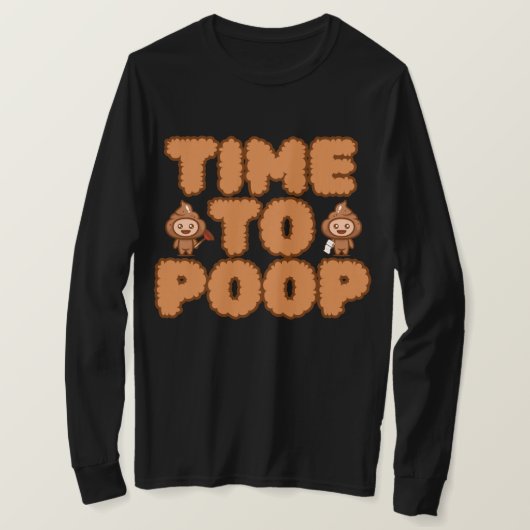 Time To Poop Funny T-shirt (Design voorkant)