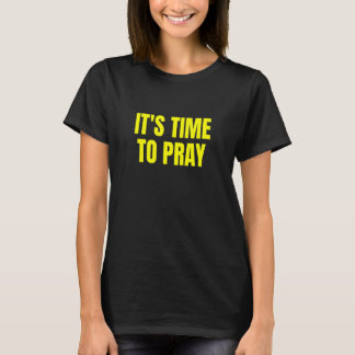 Time To Pray T-shirt