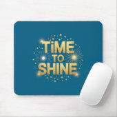 Time To Shine Motivational Sparkle Design With Sta Muismat (Met muis)