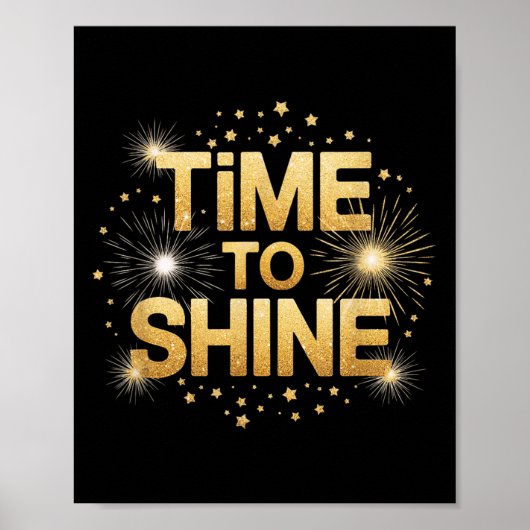 Time To Shine Motivational Sparkle Design With Sta Poster (Voorkant)