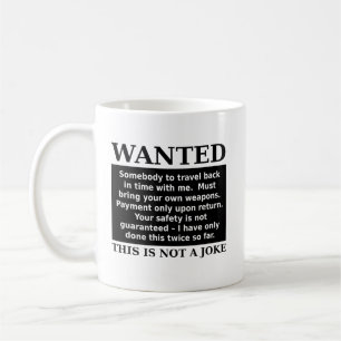 Time Travel Want Ad Funny Mug Humor Koffiemok