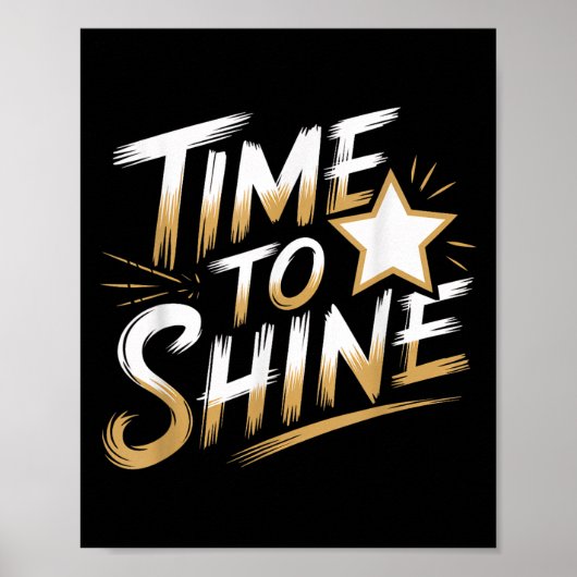Time Women To Shine Motivational Men Kids  Poster (Voorkant)