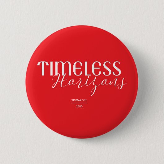 Timeless Horizons Singapore 1965 Button (Voorkant)