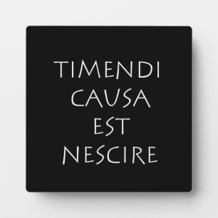 Timendi causa est nescire fotoplaat