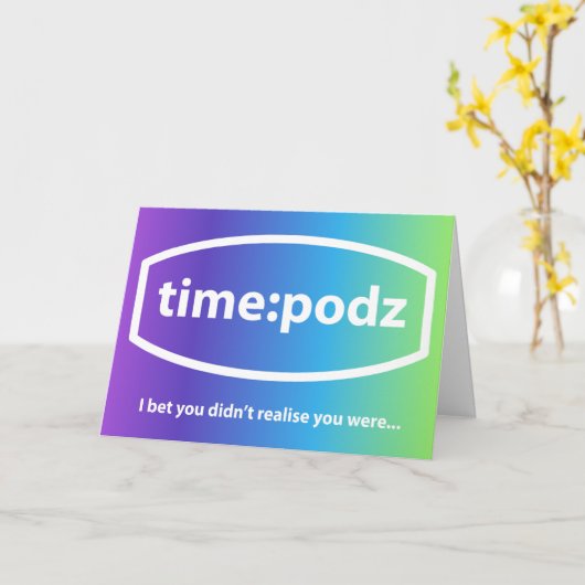 timepodz - Ik wed dat je je niet realiseerde Kaart (Gele Bloem)