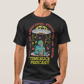 Timesuck Podcast M-Erch Knowledge Truth 1 S Gift F T-shirt