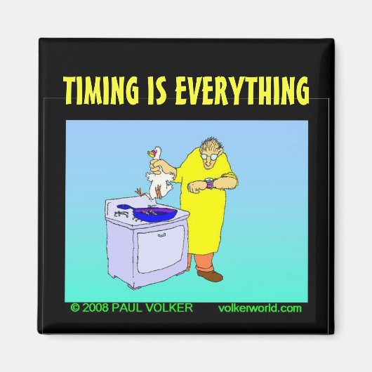 TIMING IS ALLES $3.00 MAGNEET (Voorkant)