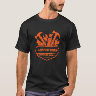Timmerlieden Hammer It Harder Carpentry T-shirt