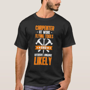 Timmerman Aan Het Werk Vliegende Gereedschappen Ho T-shirt