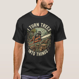 Timmermannenhumor Ik verander bomen in dingen T-shirt