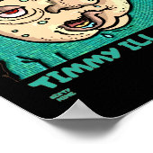 "TIMMY ILL FIGURE" grappig Poster (Hoek)