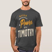 Timothy Persoonlijke naam Birthday Gift T-shirt (Voorkant)
