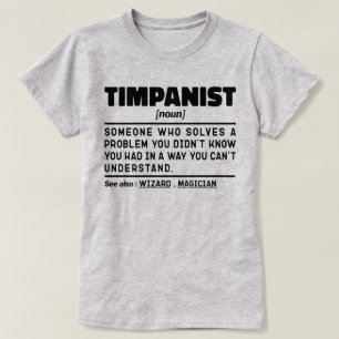 Timpanist Zelfstandig naamwoord Timpani Speler Muz T-shirt