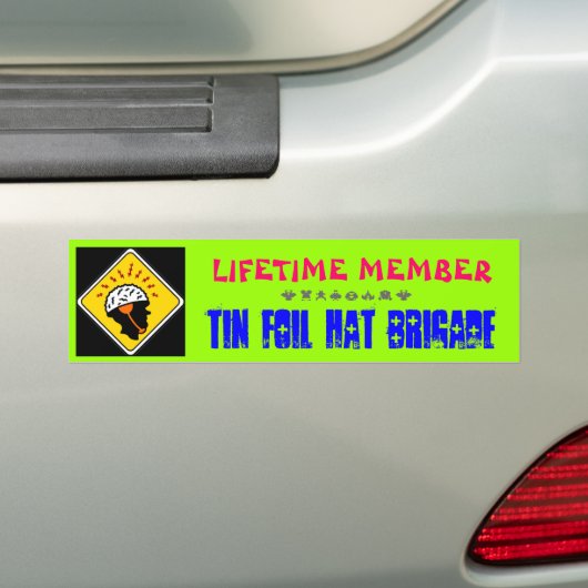Tin Foil Pet Brigade Bumpersticker (Op auto)