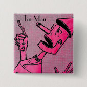 Tin Man Button (Voorkant)