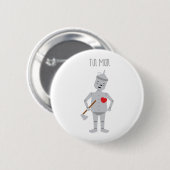 Tin-Man Ronde Button 5,7 Cm (Voorkant /achterkant)