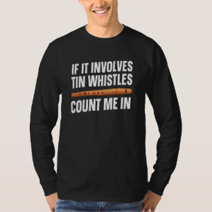 Tin Whistle Instrument Tel Mee T-shirt