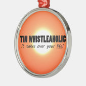 Tin Whistleaholic Life Metalen Ornament (Links)