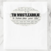 Tin Whistleaholic Life Oval Sticker (Tas)