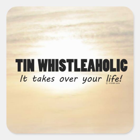 Tin Whistleaholic Life Square Sticker (Voorkant)