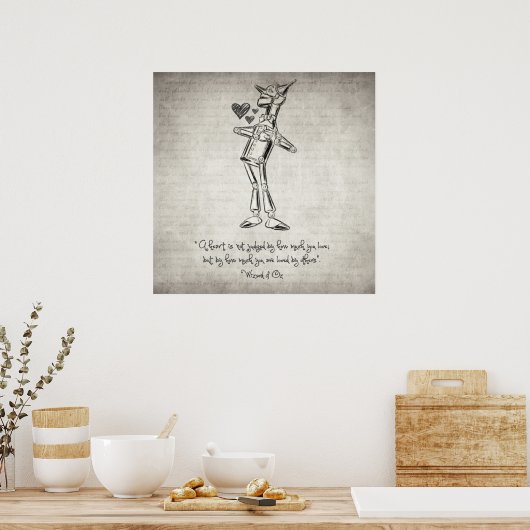 Tin Woodman - Tovenaar van het Citaat van Oz Poster (Keuken)