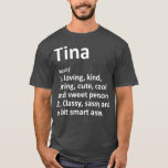 TINA Definition Personal Name Funny Birthday T-shirt<br><div class="desc">TINA Definition Personal Name Funny Birthday . Bekijk onze verjaardag voor de selectie van shirten voor de allerbeste in unieke of aangepaste handgemaakte stukken van onze winkels.</div>