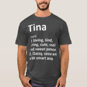 TINA Definition Personal Name Funny Birthday T-shirt (Voorkant)