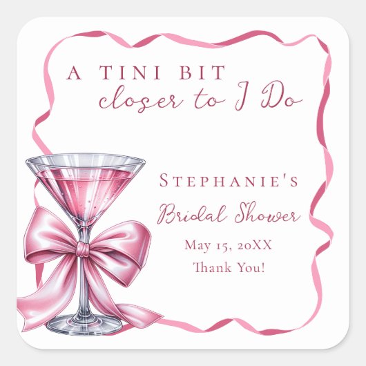 Tini Bit Closer to I Do Pink Martini Bruidsfeestje Vierkante Sticker (Voorkant)