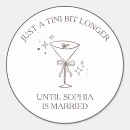 "Tini Bit Longer" Espresso Martini Bachelorette-fe Ronde Sticker