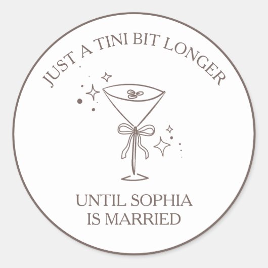 "Tini Bit Longer" Espresso Martini vrijgezellenfee Ronde Sticker (Voorkant)
